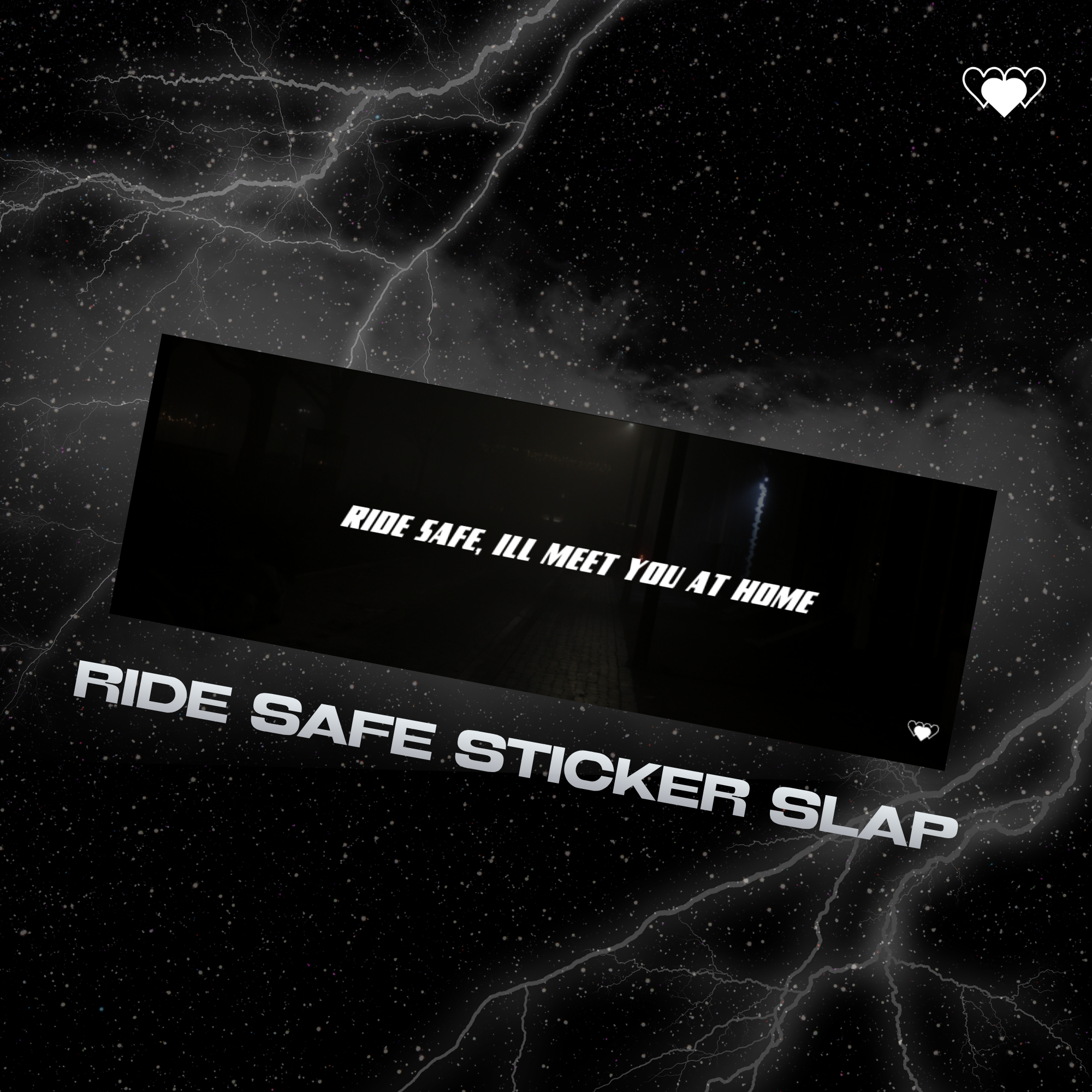 "RIDE SAFE" STICKER SLAP
