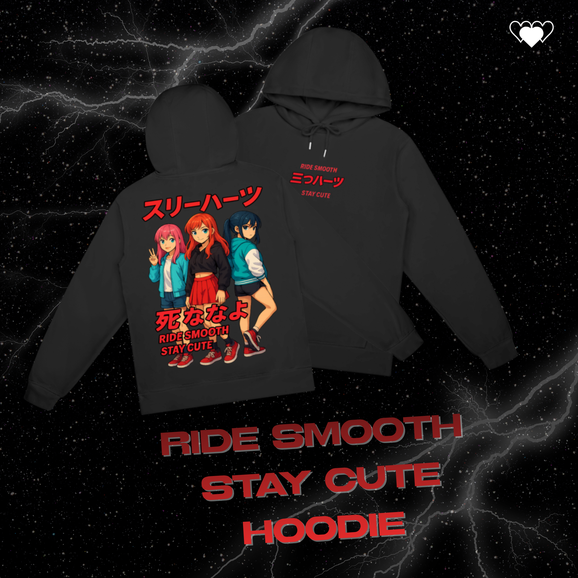 RIDE SMOOTH STAY CUTE! HOODIE