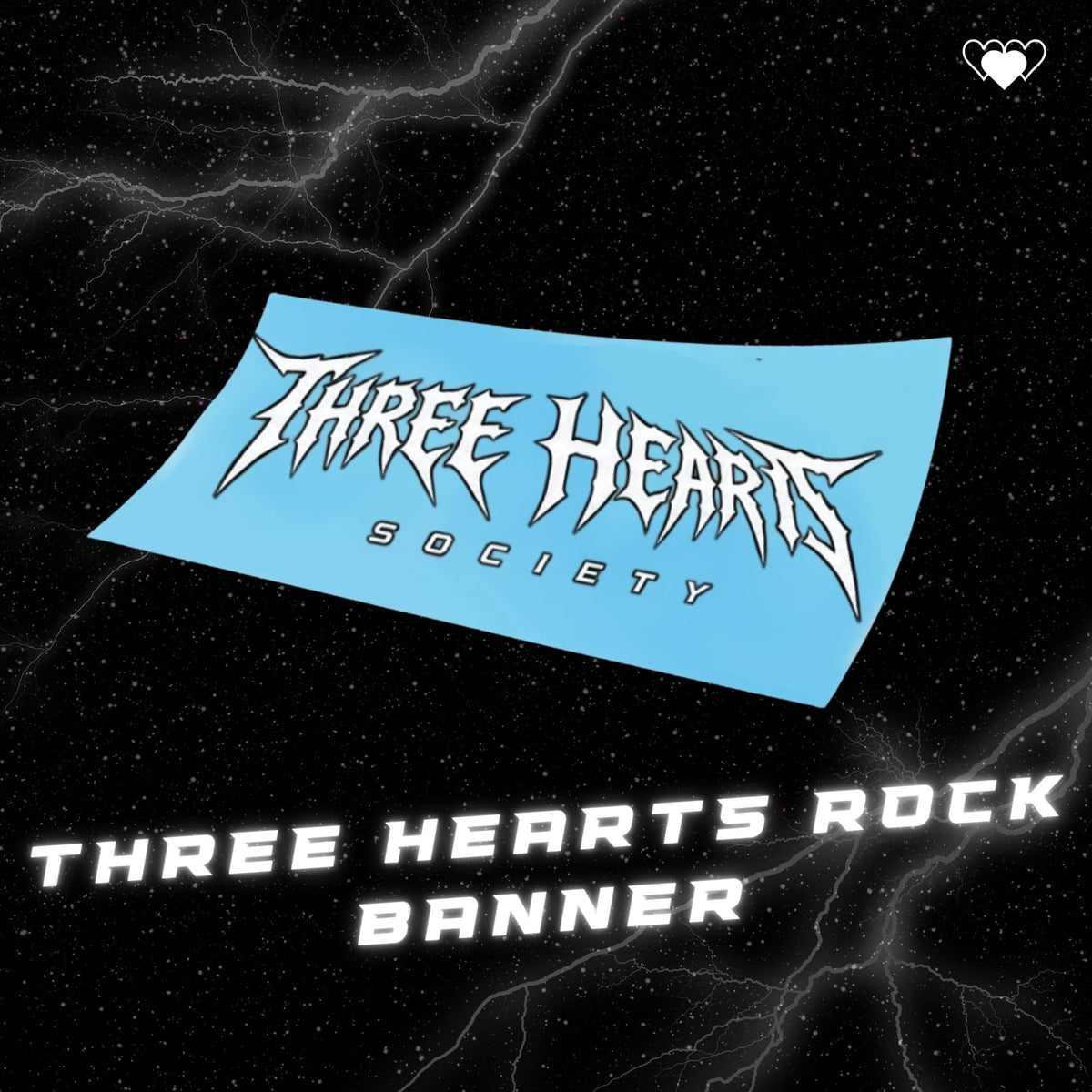 THREE HEARTS ROCK BANNER