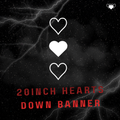 20INCH HEARTS DOWN BANNER