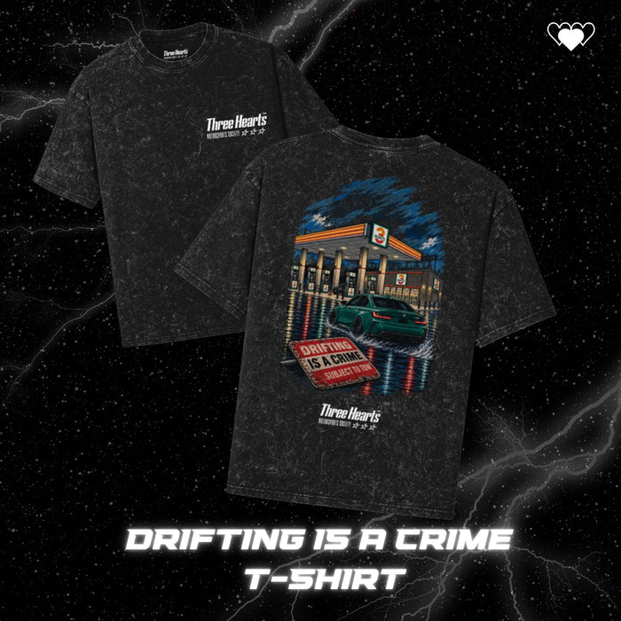 DRIFTING IS A CRIME T-SHIRT