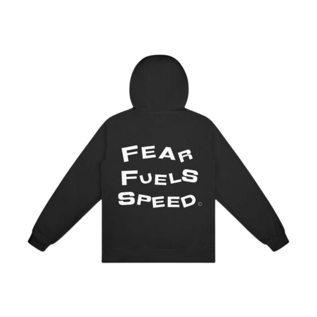 FEAR FUELS SPEED Hoodie